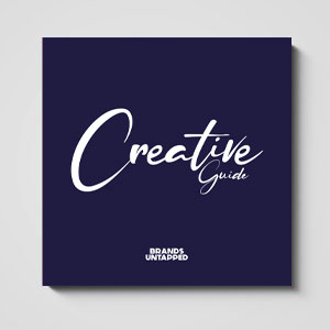 Brands Untapped Creative Guide